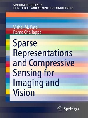 cover image of Sparse Representations and Compressive Sensing for Imaging and Vision